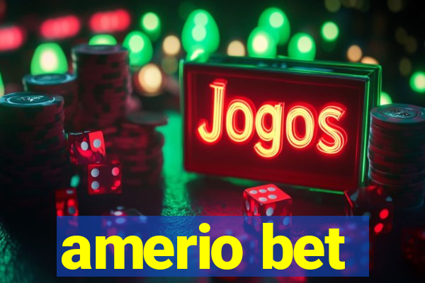 amerio bet